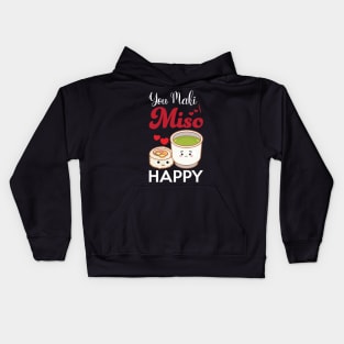 You Maki Me So Happy - Sushi Kids Hoodie